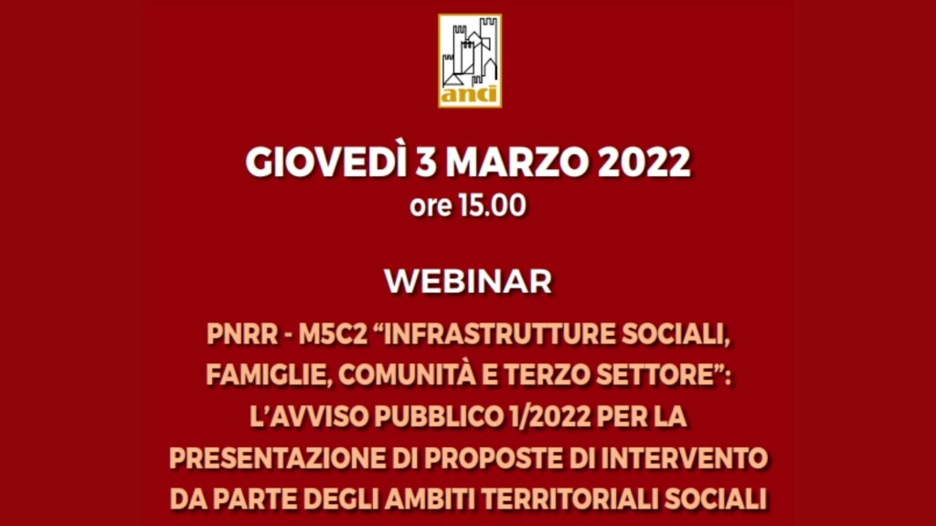 M5C2 “Infrastrutture sociali, famiglie, comunità e terzo settore” - 03 marzo
