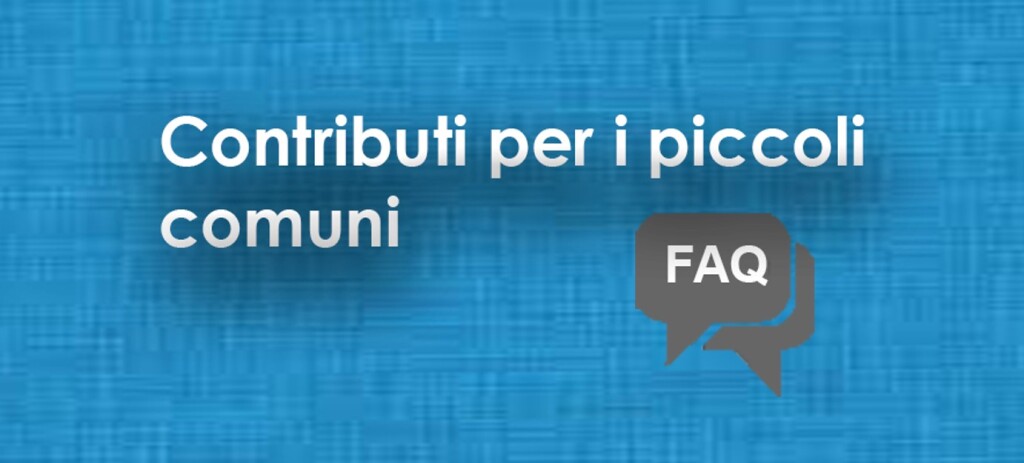 FAQ PICCOLI COMUNI - faq piccoli comuni.jpg