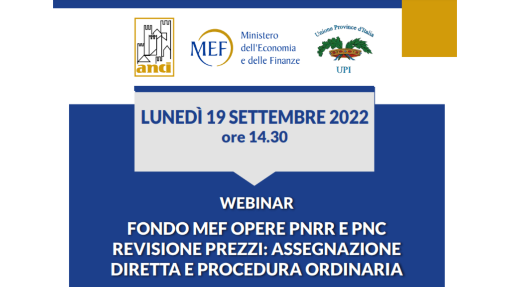 FONDO MEF OPERE PNRR E PNC REVISIONE PREZZI: ASSEGNAZIONE DIRETTA E PROCEDURA ORDINARIA - webinar 19.09.png
